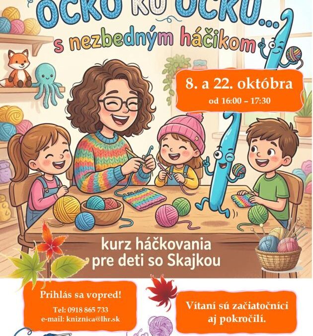 Kurz háčkovania pre deti v Liptovskom Hrádku